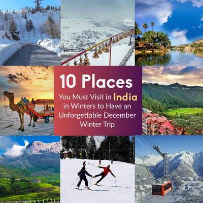 10 Best Places to Visit in Winters in India