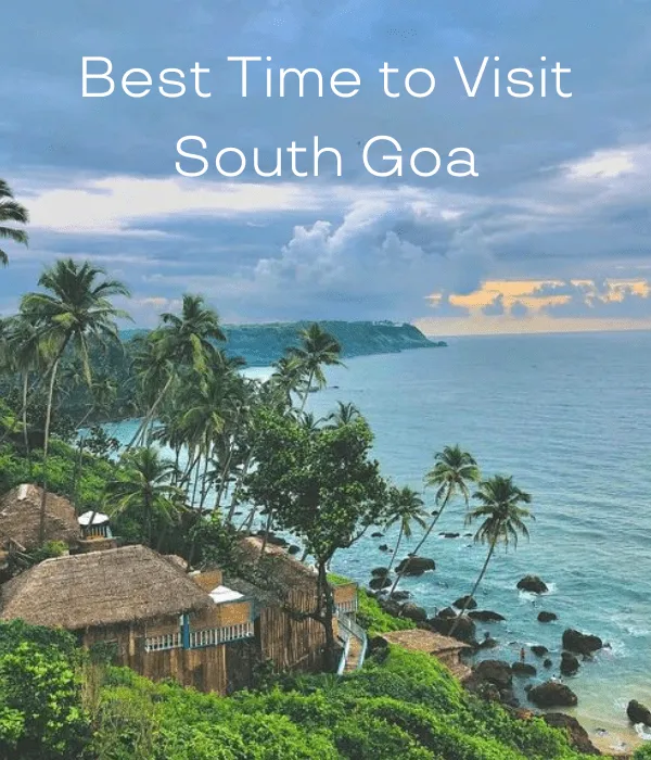 Best Time to Visit Goa